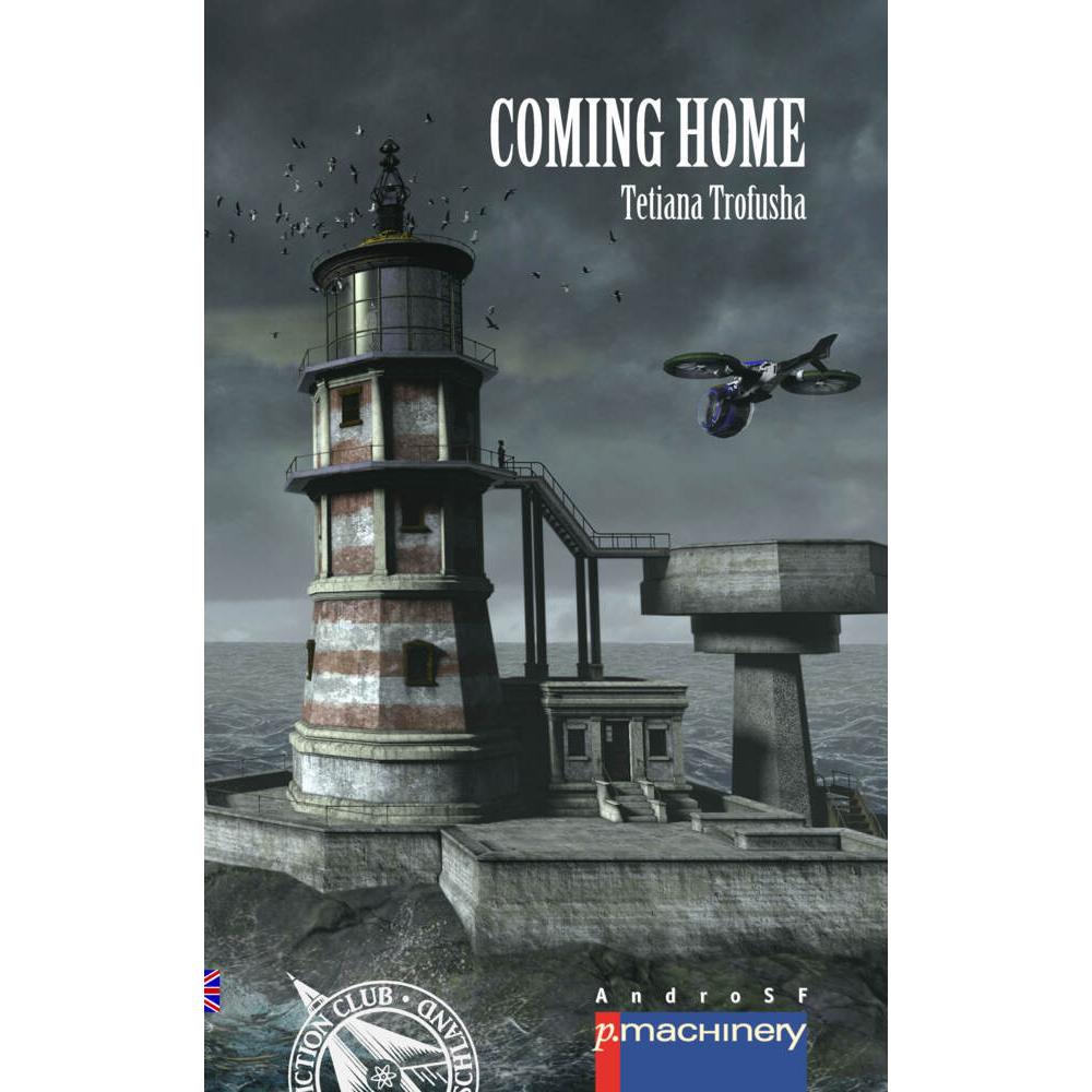 Coming Home, Belletristik von Tetiana Trofusha
