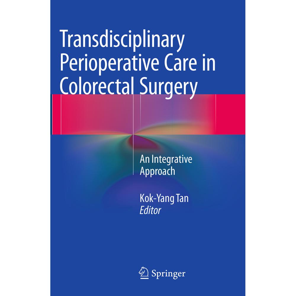 Transdisciplinary Perioperative Care in Colorectal Surgery, Fachbücher von Kok-Yang Tan