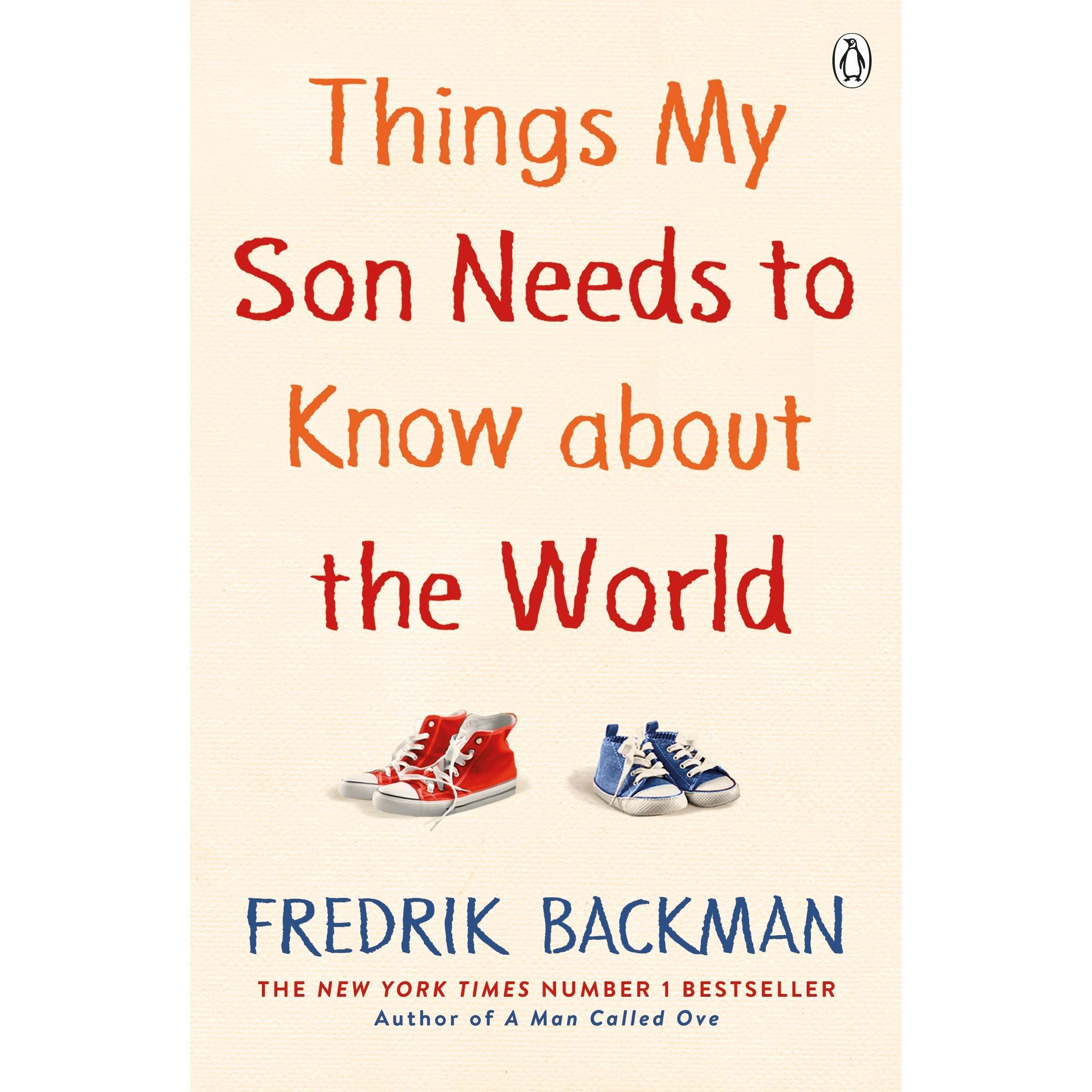 Things My Son Needs to Know About The World, Ratgeber von Fredrik Backman
