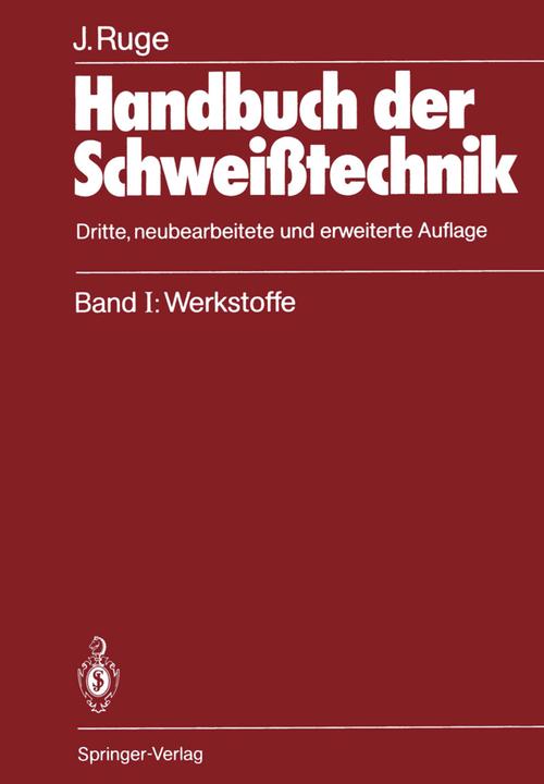 Produktbild Handbuch der Schweisstechnik (Deutsch, Jürgen Ruge, 2014)