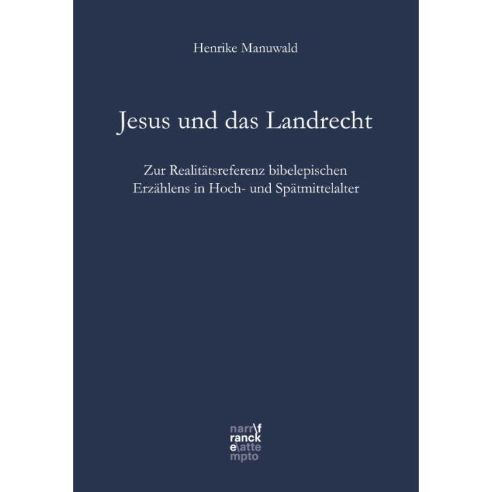 Manuwald:Jesus und das Landrecht, Sachbücher von Henrike Manuwald