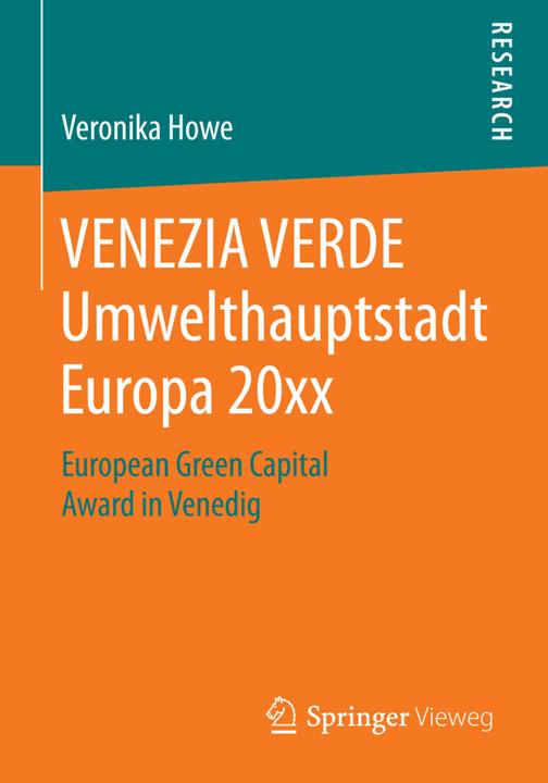 Produktbild VENEZIA VERDE Umwelthauptstadt Europa 20xx (Deutsch, Veronika Howe, 2014)