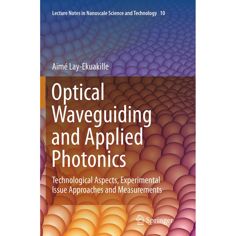 Optical Waveguiding and Applied Photonics, Fachbücher von Aimé Lay-Ekuakille