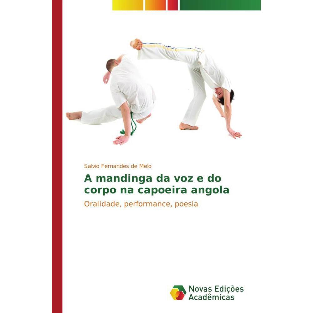 A mandinga da voz e do corpo na capoeira angola, Fachbücher