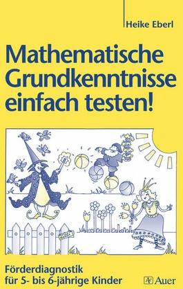 Produktbild Mathematische Grundkenntnisse einfach testen! (Deutsch, Heike Eberl, 2007)