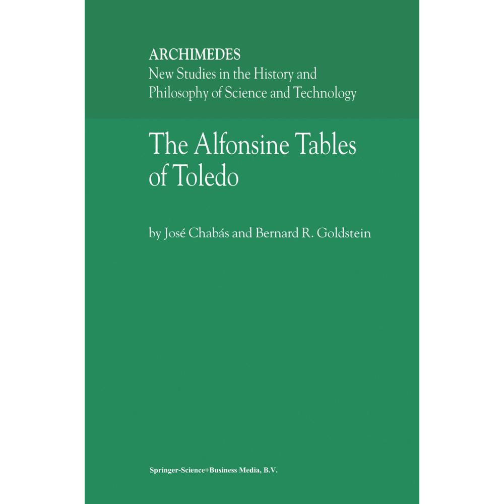The Alfonsine Tables of Toledo, Fachbücher von José Chabás, Bernard R. Goldstein