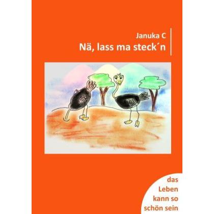 Nä, lass ma steck n, Belletristik