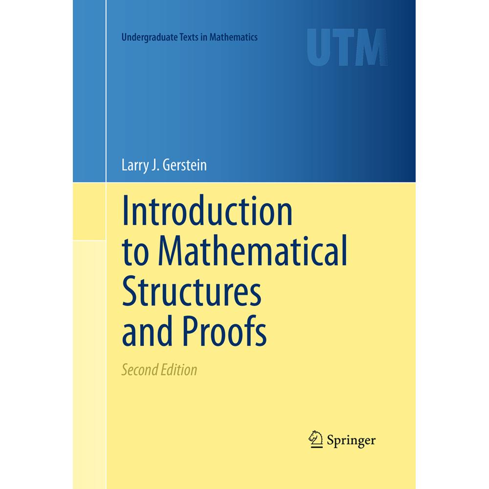 Introduction to Mathematical Structures and Proofs, Fachbücher von Larry J. Gerstein