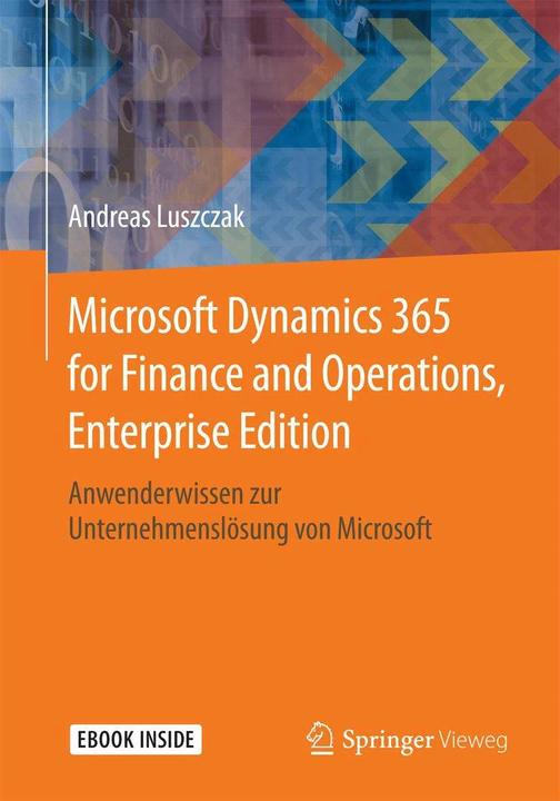 Produktbild Microsoft Dynamics 365 for Finance and Operations, Enterprise Edition (Deutsch, Andreas Luszczak, 2017)