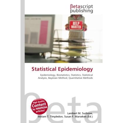 Statistical Epidemiology, Fachbücher von Lambert M. Surhone, Miriam T. Timpledon, Susan F. Marseken