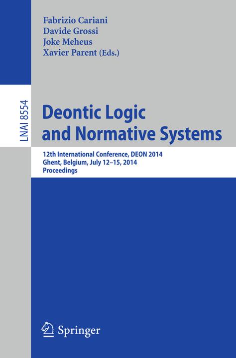 Produktbild Deontic Logic and Normative Systems (Fabrizio Cariani, Joke Meheus, Davide Grossi, Xavier Parent, 2014)