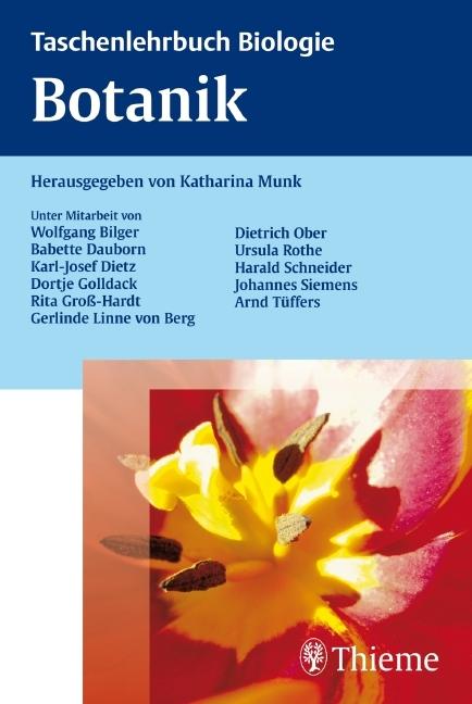 Produktbild Taschenlehrbuch Biologie: Botanik (Deutsch, Babette Dauborn, Dortje Golldack-Brockhausen, Karl-Josef Dietz, Katharina Munk, Wolfgang Bilger, 2008)