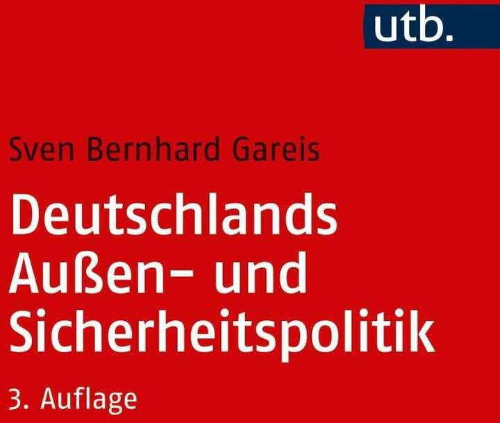Produktbild Deutschlands Aussen- und Sicherheitspolitik (Deutsch, Sven Bernhard Gareis, 2021)
