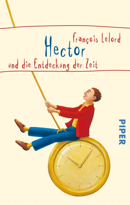 Produktbild Hector und die Entdeckung der Zeit (Deutsch, François Lelord, 2008)