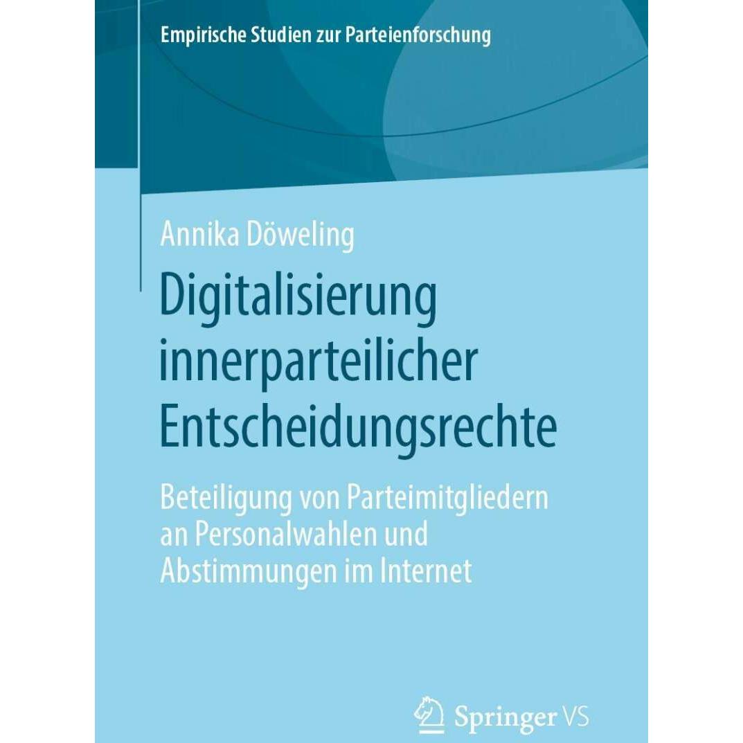 Digitalisierung innerparteilicher Entscheidungsrechte, Fachbücher von Annika Döweling