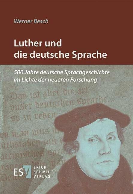 Produktbild Luther und die deutsche Sprache (Deutsch, Werner Besch, 2014)