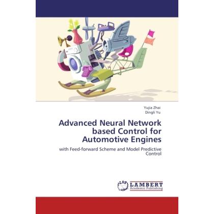 Advanced Neural Network based Control for Automotive Engines, Fachbücher von Yujia Zhai, Dingli Yu