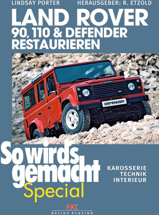 Produktbild Land Rover 90, 110 & Defender restaurieren (Deutsch, Lindsay Porter, 2018)