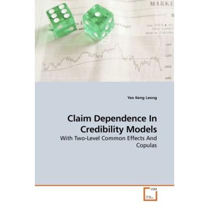 Claim Dependence In Credibility Models, Fachbücher von Yeo Keng Leong