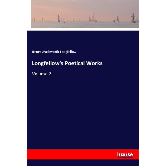 Longfellow's Poetical Works, Belletristik von Henry Wadsworth Longfellow