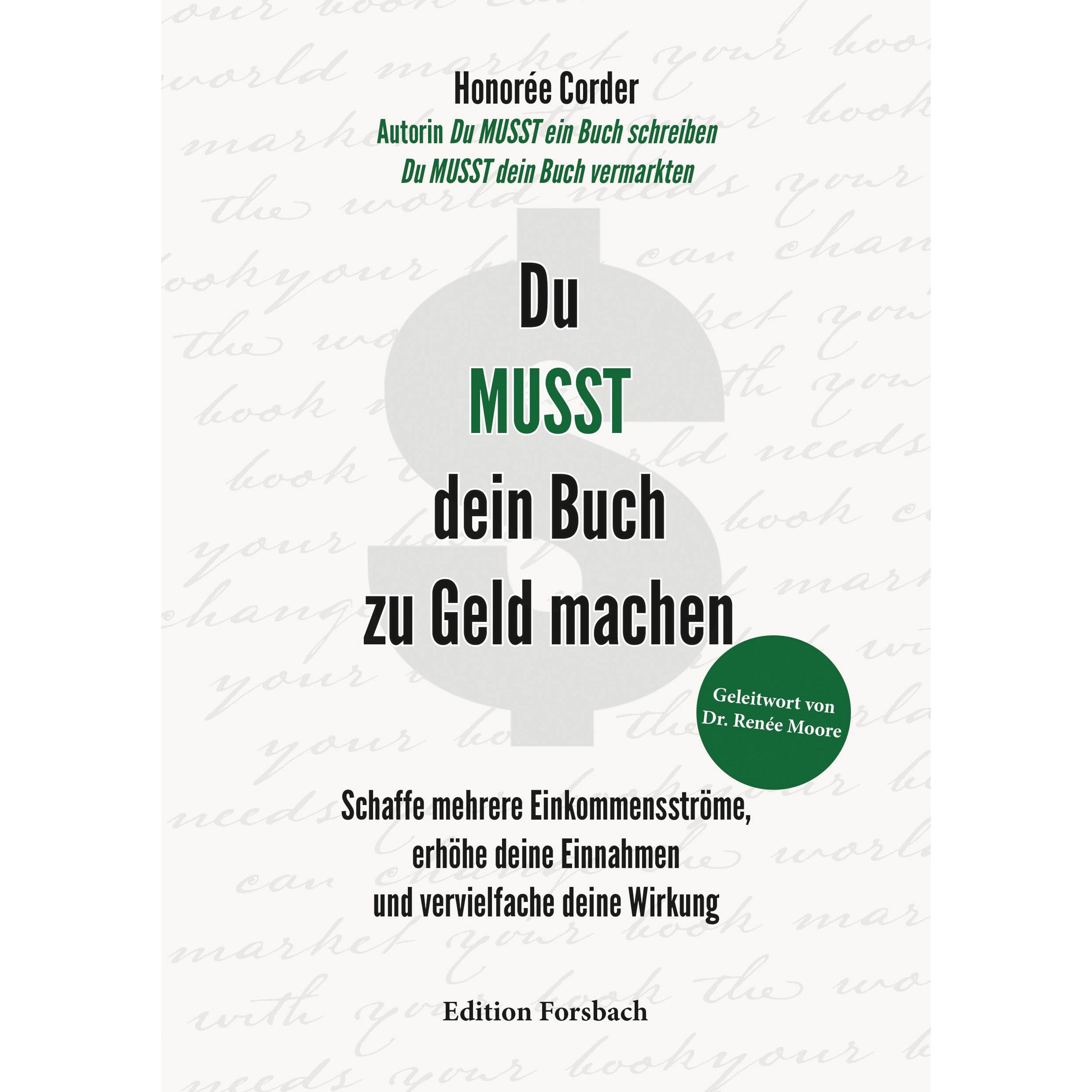 Du MUSST dein Buch zu Geld machen, Schulbücher von Honorée Corder, Christina Brombach, Renée Moore