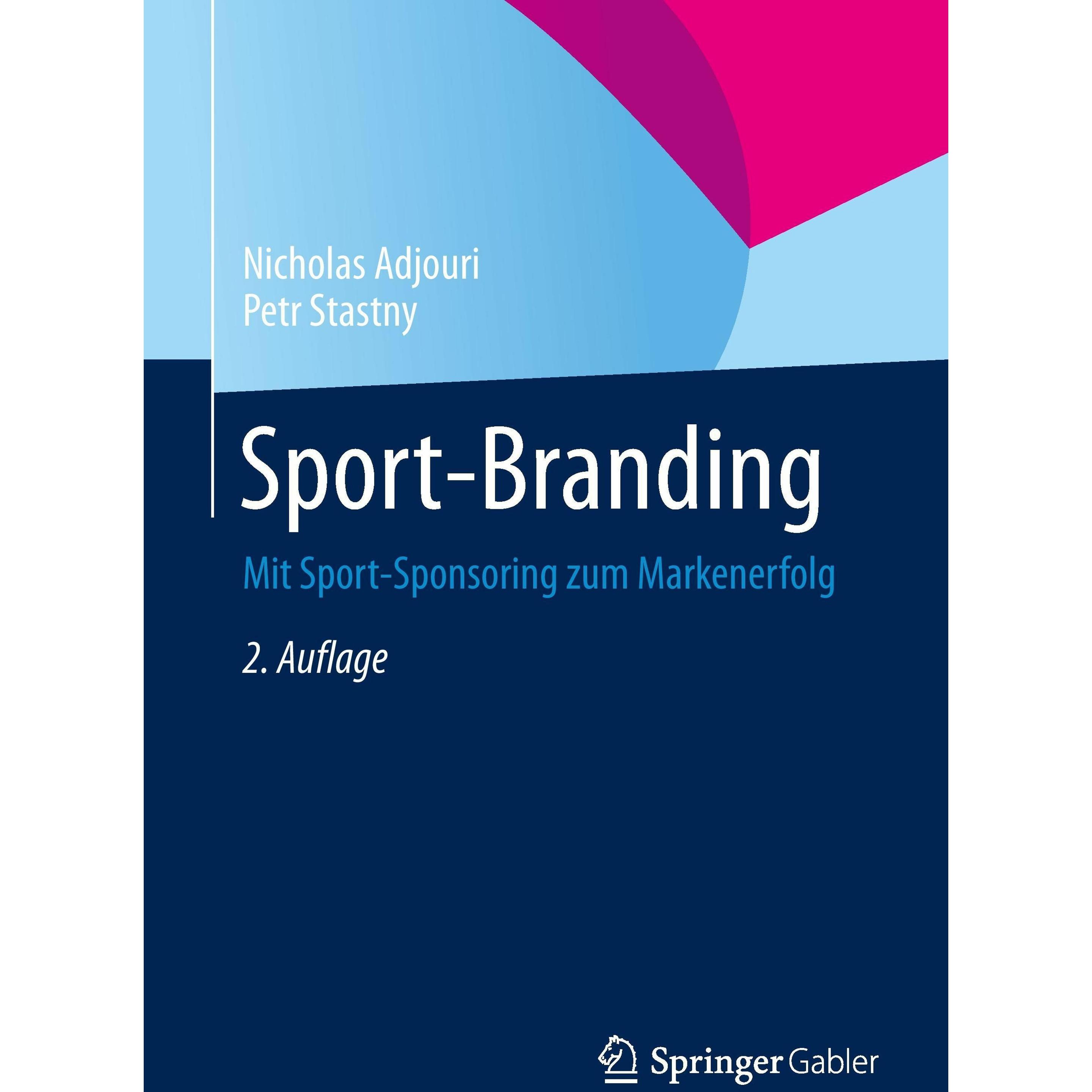 Sport-Branding, Fachbücher von Nicholas Adjouri, Petr Stastny
