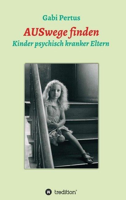 Produktbild AUSwege finden (Deutsch, Gabi Pertus, 2017)