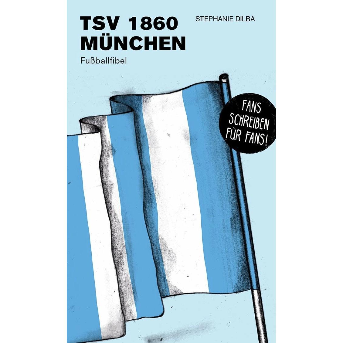 1860 München, Ratgeber von Stephanie Dilba