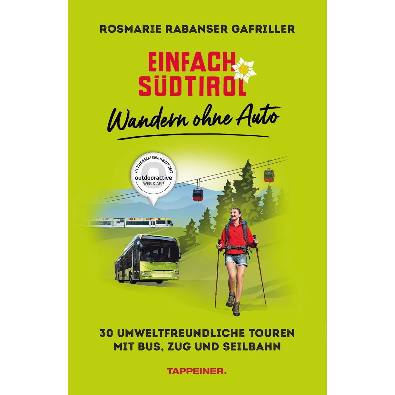 Rabanser Gafr:Einfach Südtirol:Wandern, Ratgeber von Rosmarie Rabanser Gafriller