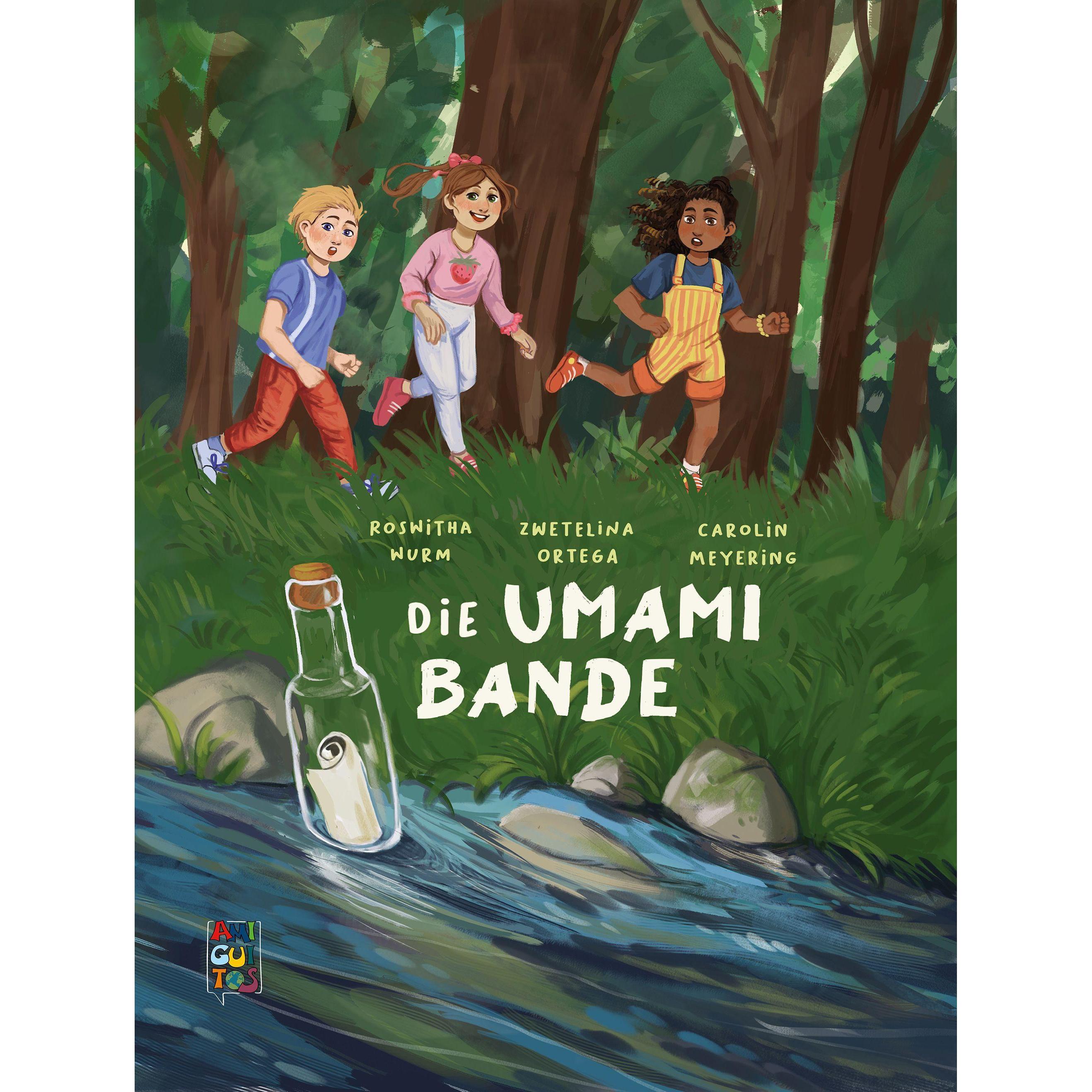 Die Umami Bande, Kinderbücher von Roswitha Wurm, Zwetelina Ortega