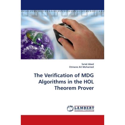 The Verification of MDG Algorithms in the HOL Theorem Prover, Fachbücher von Sa'ed Abed