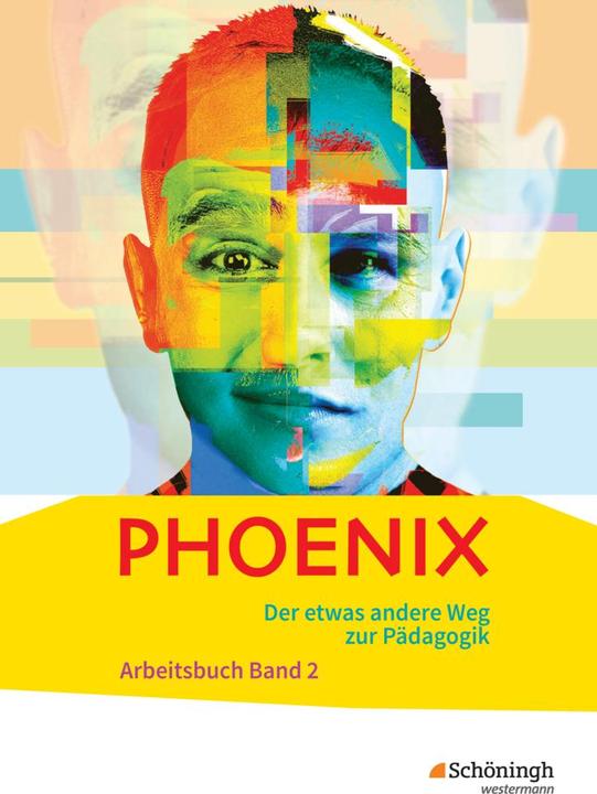 Produktbild PHOENIX 2. Der etwas andere Weg zur Pädagogik. Arbeitsbuch (Deutsch, Edwin Stiller, Heinz Dorlöchter, 2015)