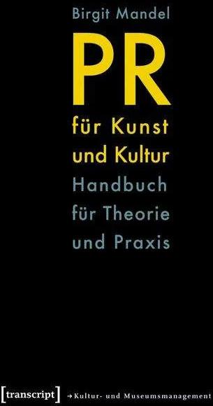 Produktbild PR für Kunst und Kultur (Deutsch, Birgit Mandel, 2009)