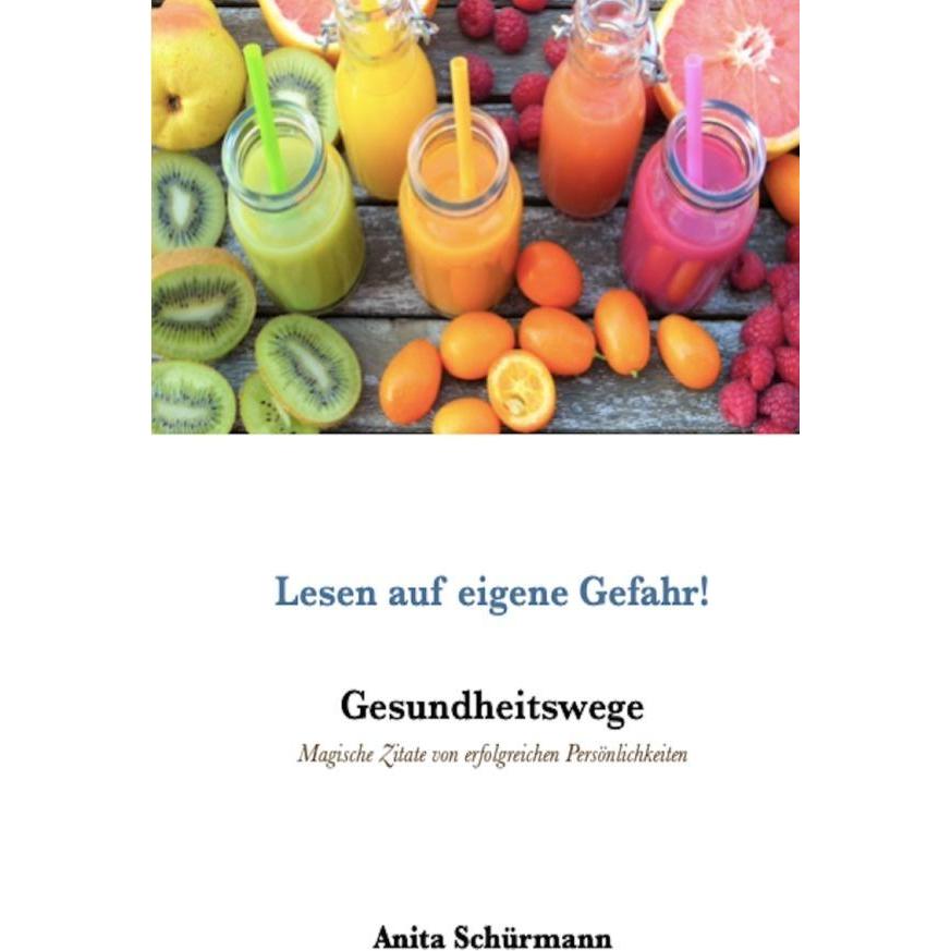 Gesundheitswege, Ratgeber von Willi und Anita Schürmann
