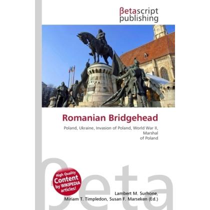Romanian Bridgehead, Fachbücher von Miriam T. Timpledon, Lambert M. Surhone, Susan F. Marseken