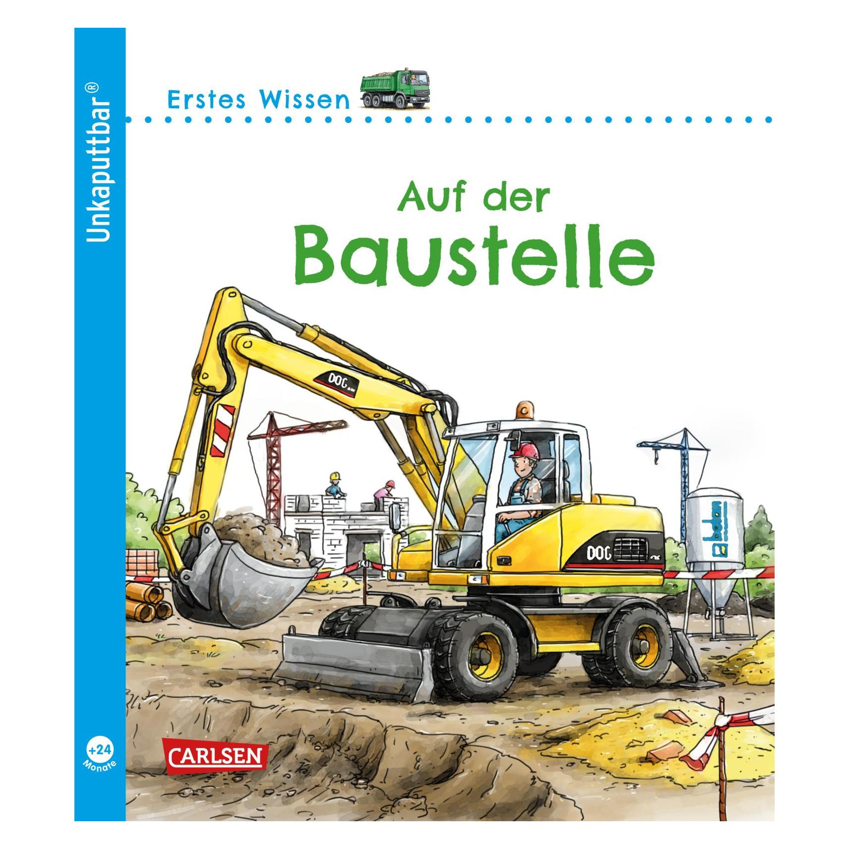 Unkaputtbar 3: Erstes Wissen: Auf der Baustelle, Kinderboeken van Petra Klose