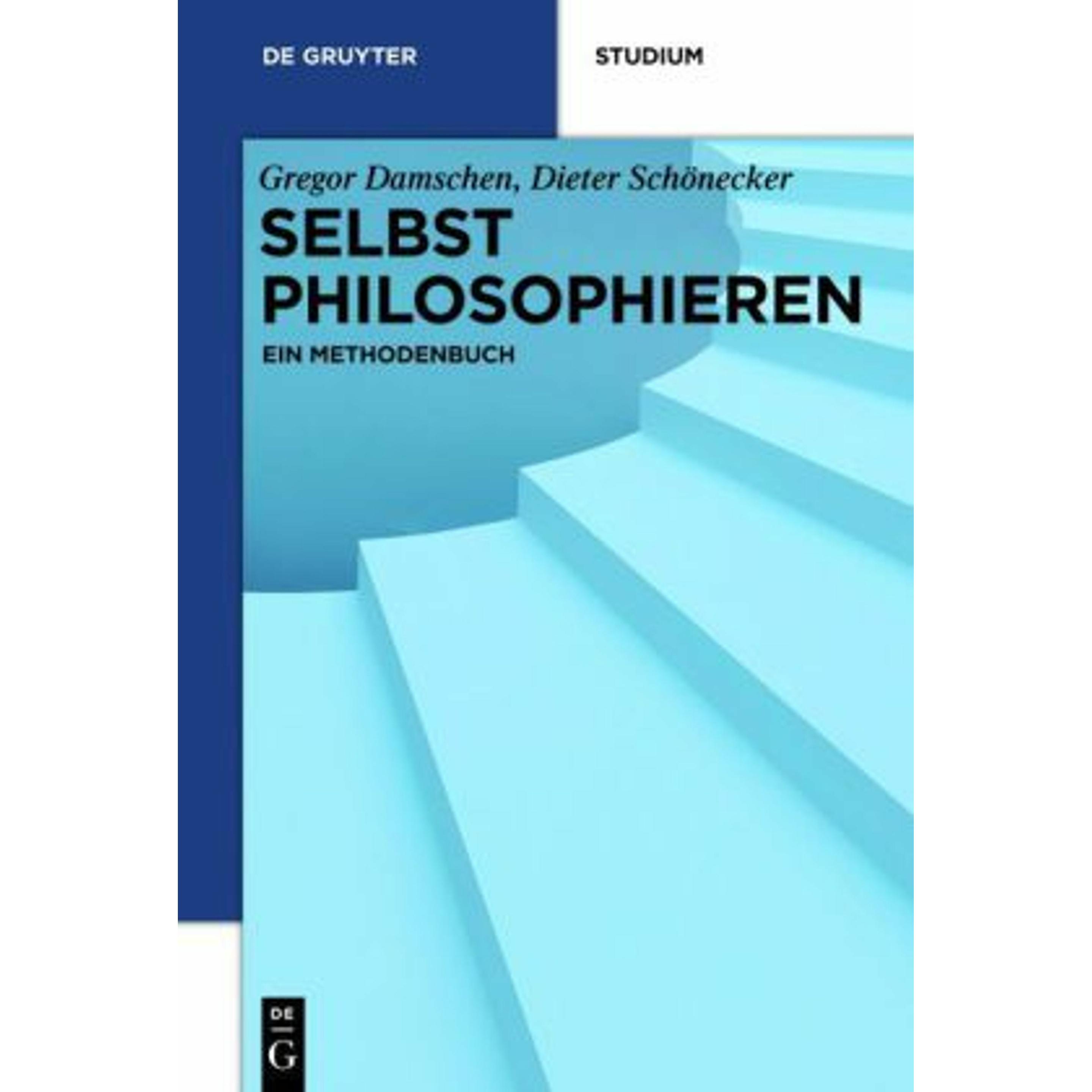 Selbst philosophieren, Fachbücher von Gregor Damschen, Dieter Schönecker