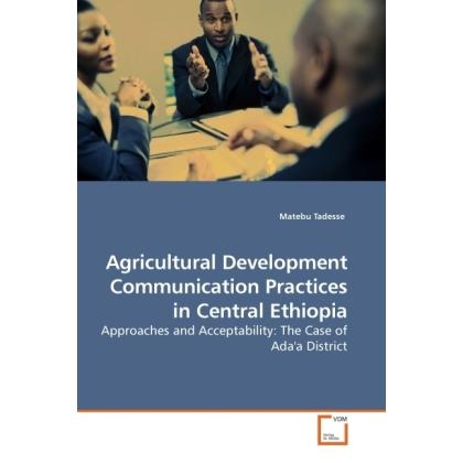 Agricultural Development Communication Practices in Central Ethiopia, Fachbücher