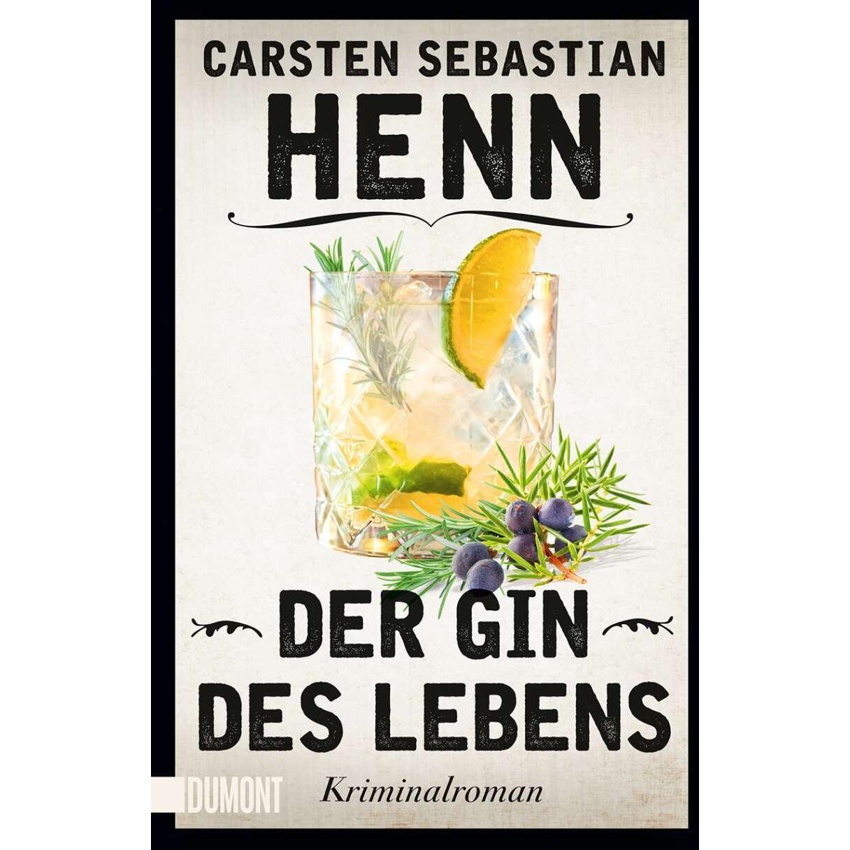 Der Gin des Lebens, Belletristik von Carsten Sebastian Henn