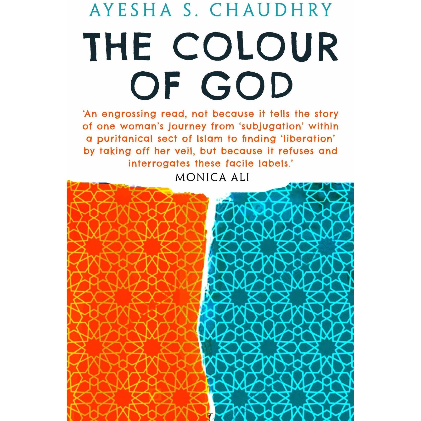 Chaudhry:The Colour of God, Belletristik von Ayesha S. Chaudhry