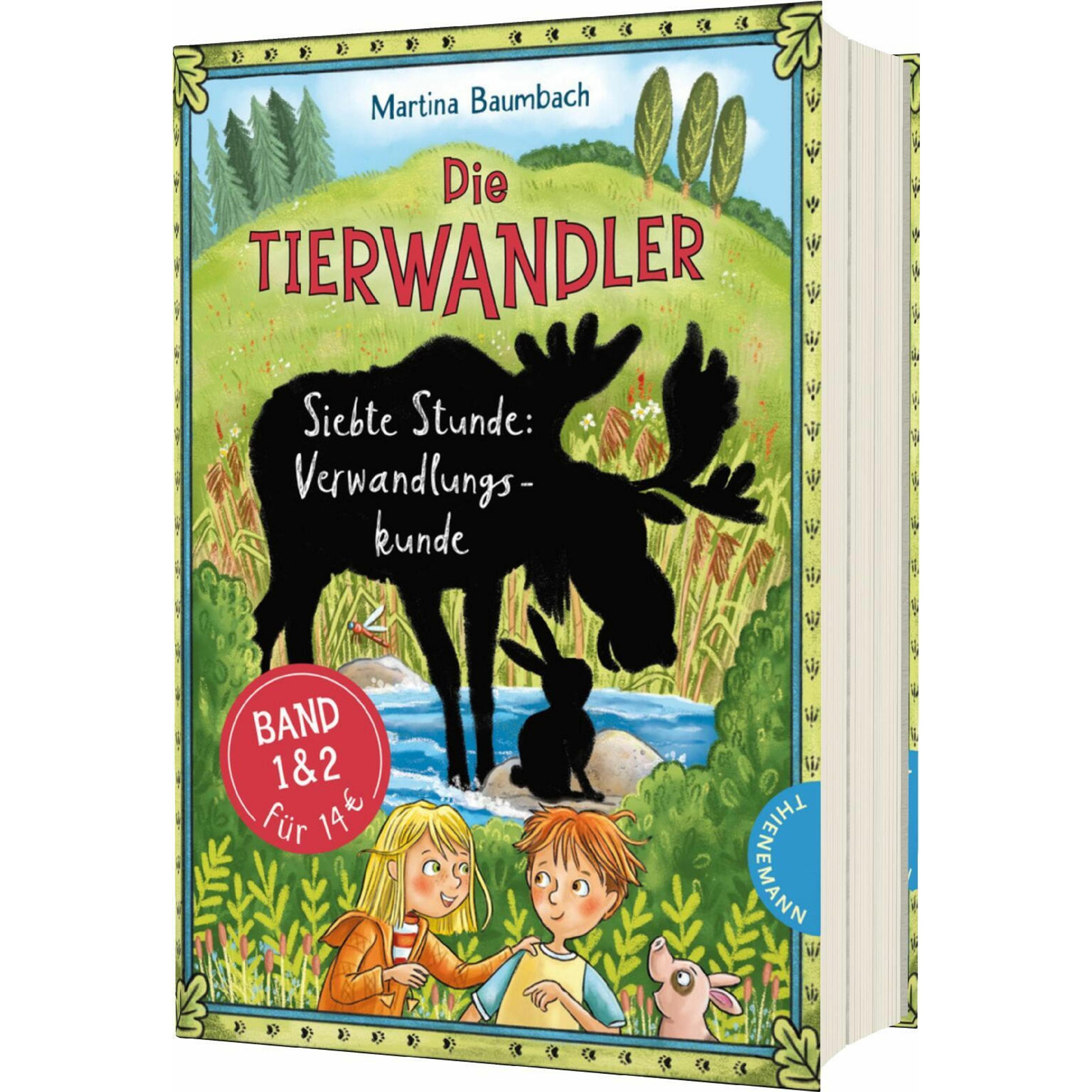 Die Tierwandler: Siebte Stunde Verwandlungskunde, Kinderbücher von Martina Baumbach
