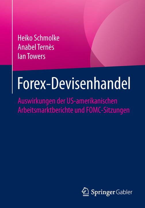Produktbild Forex-Devisenhandel (Deutsch, Anabel Ternès, Heiko Schmolke, Ian Towers, 2015)