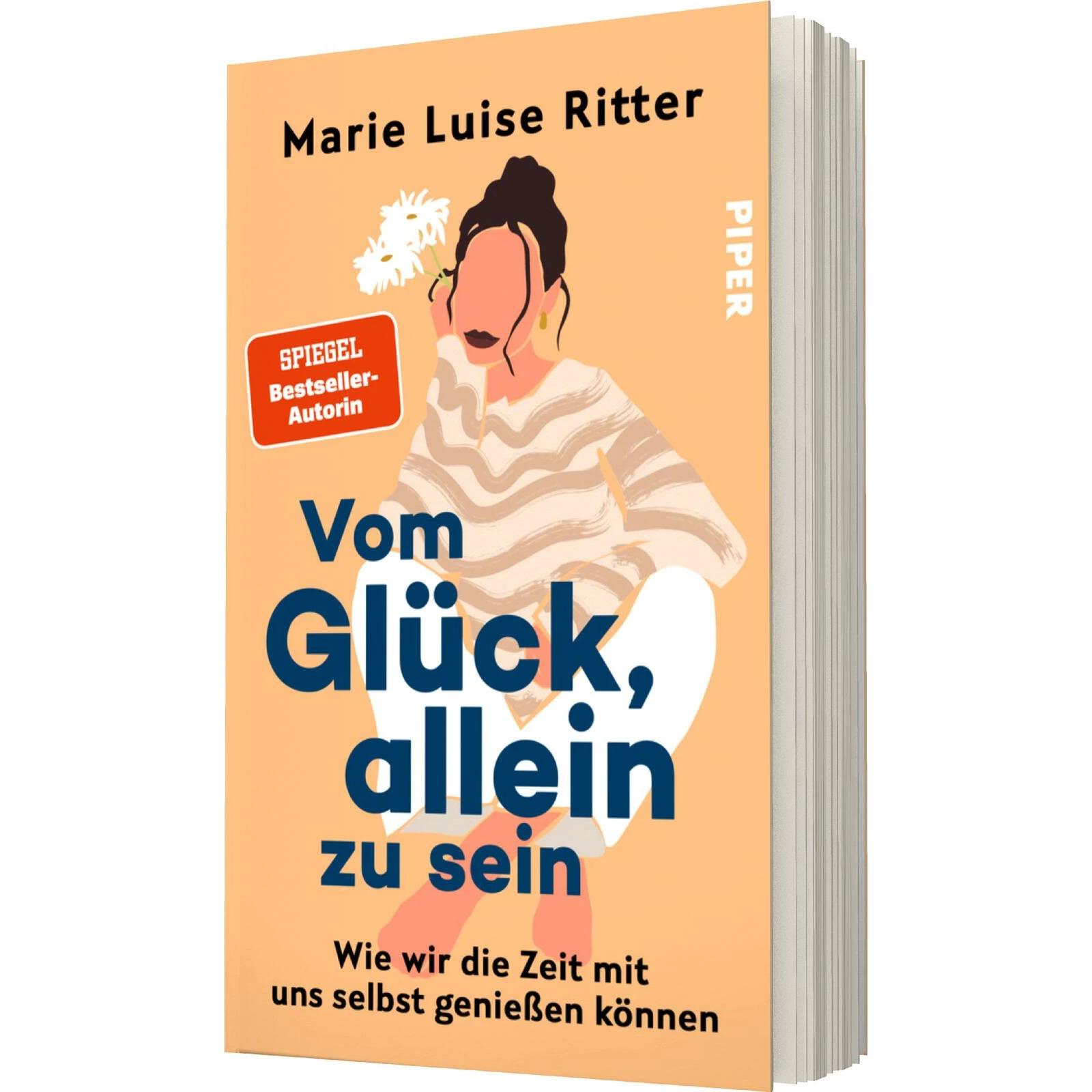 Vom Glück, allein zu sein, Fachbücher von Marie Luise Ritter