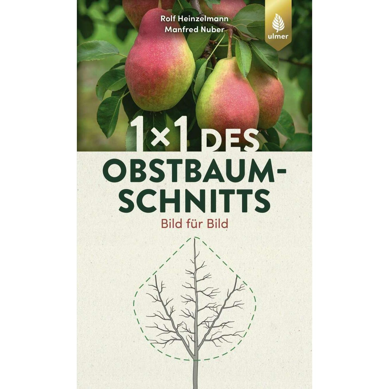 1 x 1 des Obstbaumschnitts, Sachbücher von Manfred Nuber