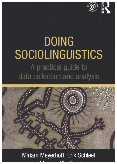 Produktbild Doing Sociolinguistics (Englisch, Erik Schleef, Laurel MacKenzie, Miriam Meyerhoff, 2015)