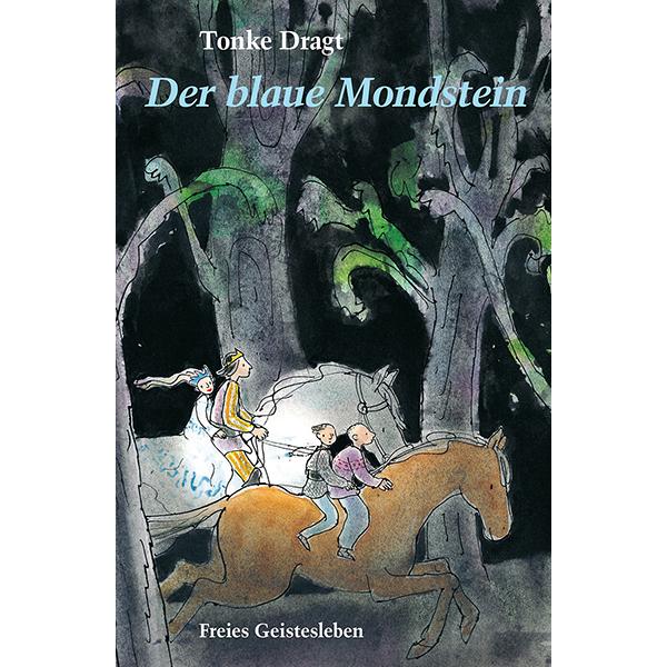 Der blaue Mondstein, Kinderbücher von Tonke Dragt