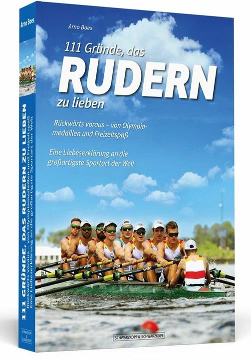 Image du produit 111 Gründe, das Rudern zu lieben (Allemand, Arno Boes, 2018)