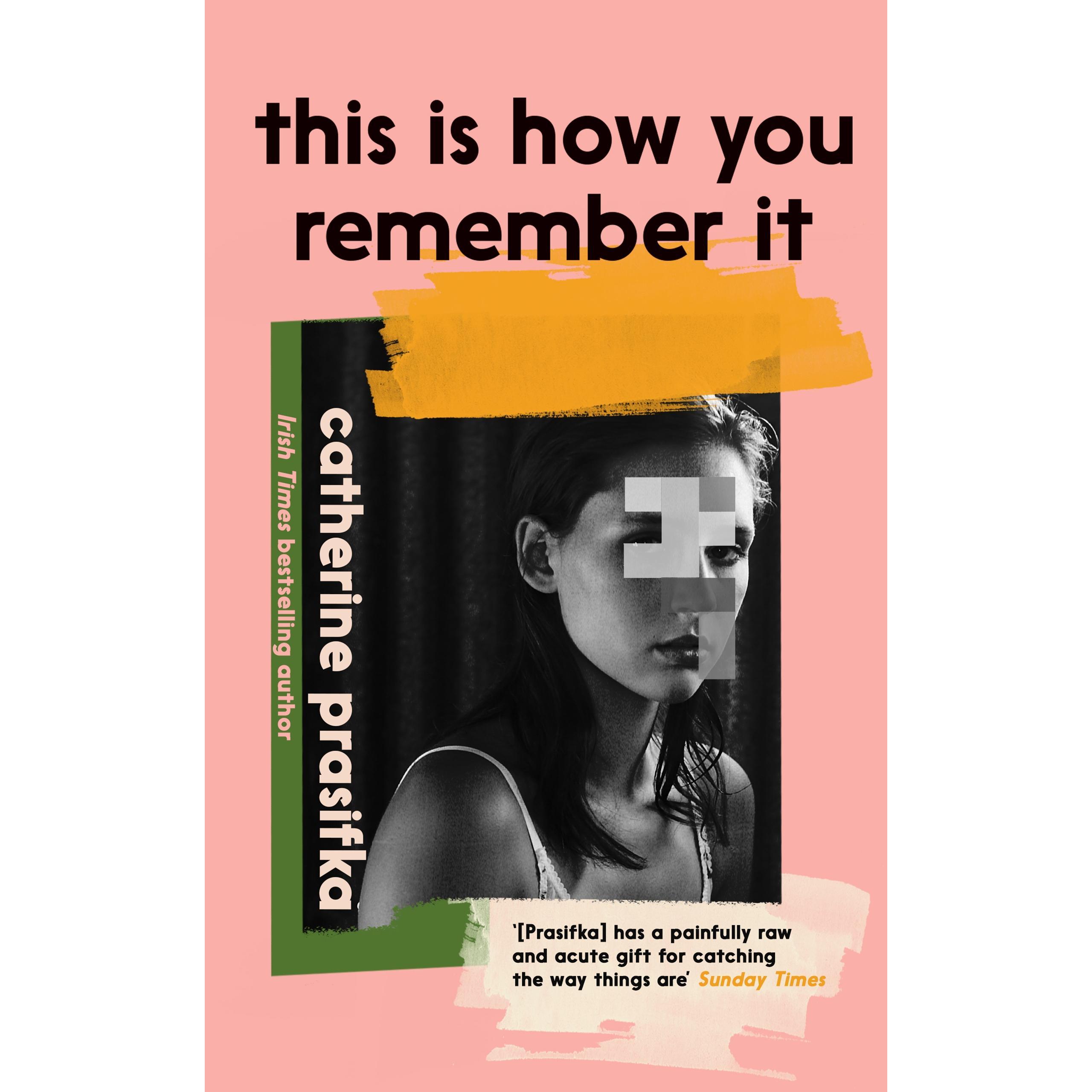 This Is How You Remember It, Belletristik von Catherine Prasifka