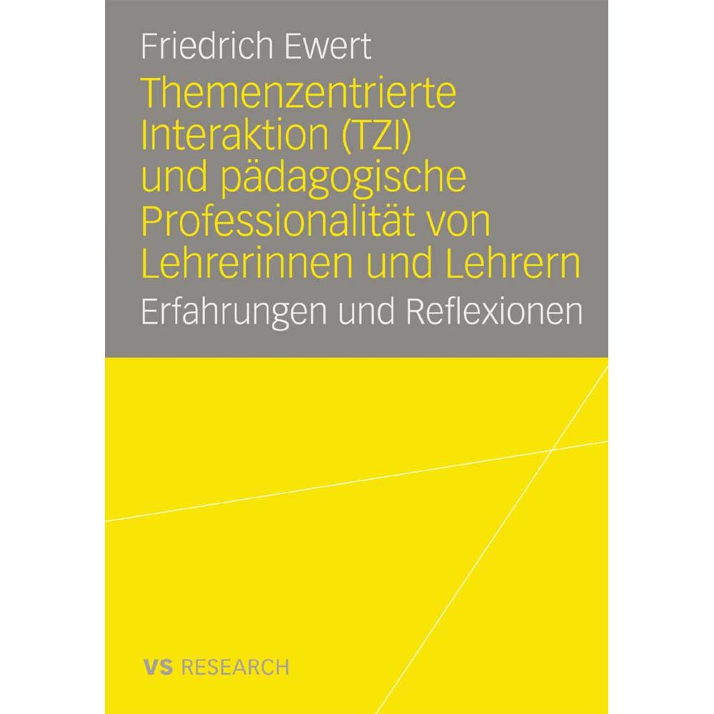 Themenzentrierte Interaktion und pädagogische Professionalität von Lehrerinnen und Lehrern, Fachbücher