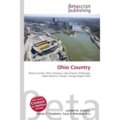 Ohio Country, Fachbücher von Lambert M. Surhone, Miriam T. Timpledon, Susan F. Marseken